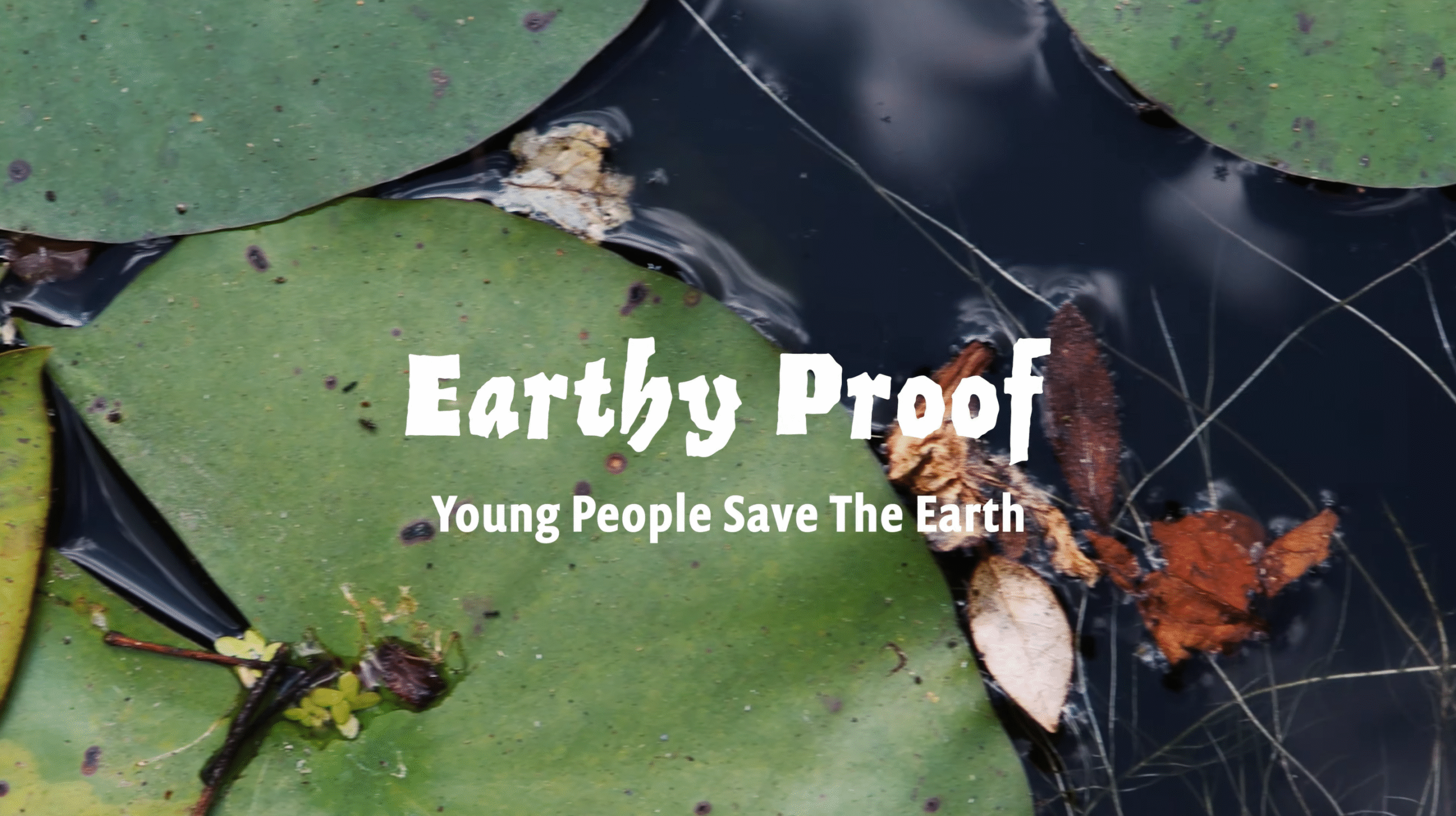 Earthy Proof: Young People Save The Earth